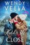 [Ryker Falls 05] • Hold Me Close (Ryker Falls Book 5)